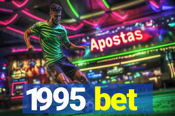 1995 bet